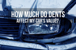 Dents Really Hurt Your Car